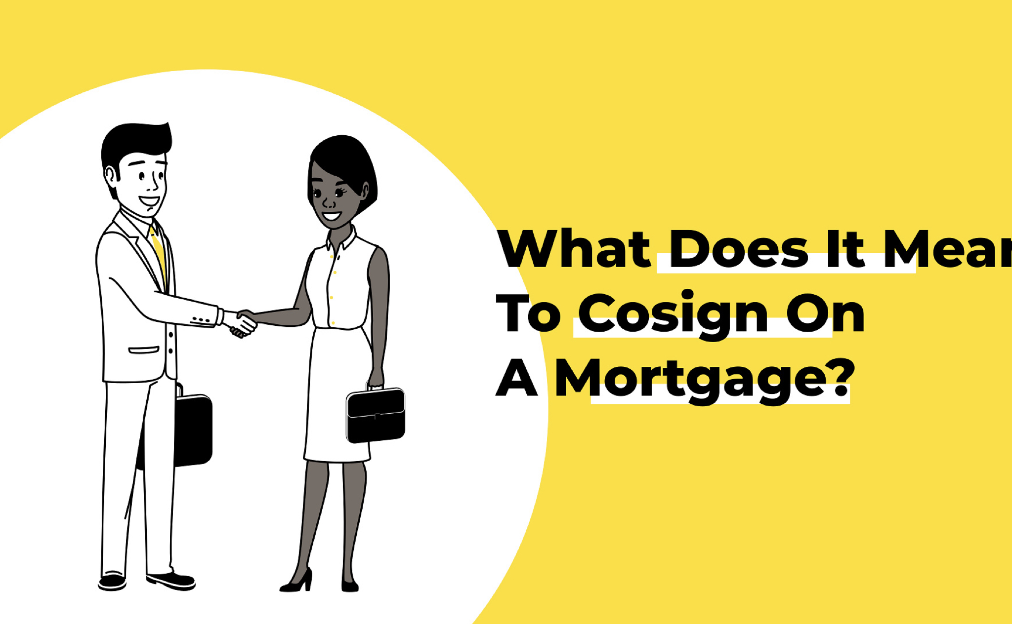 What does it mean to cosign for a mortgage loan